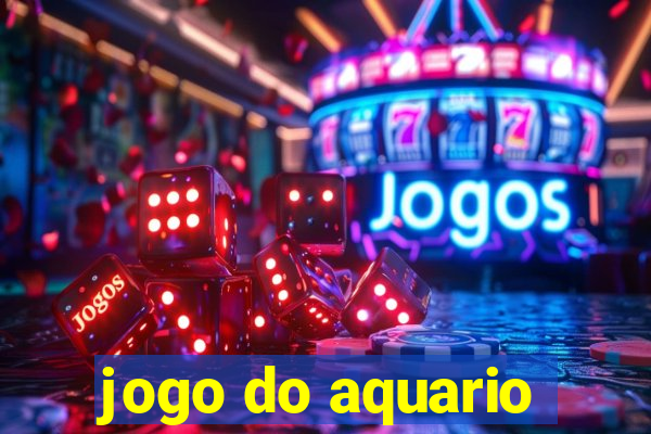 jogo do aquario